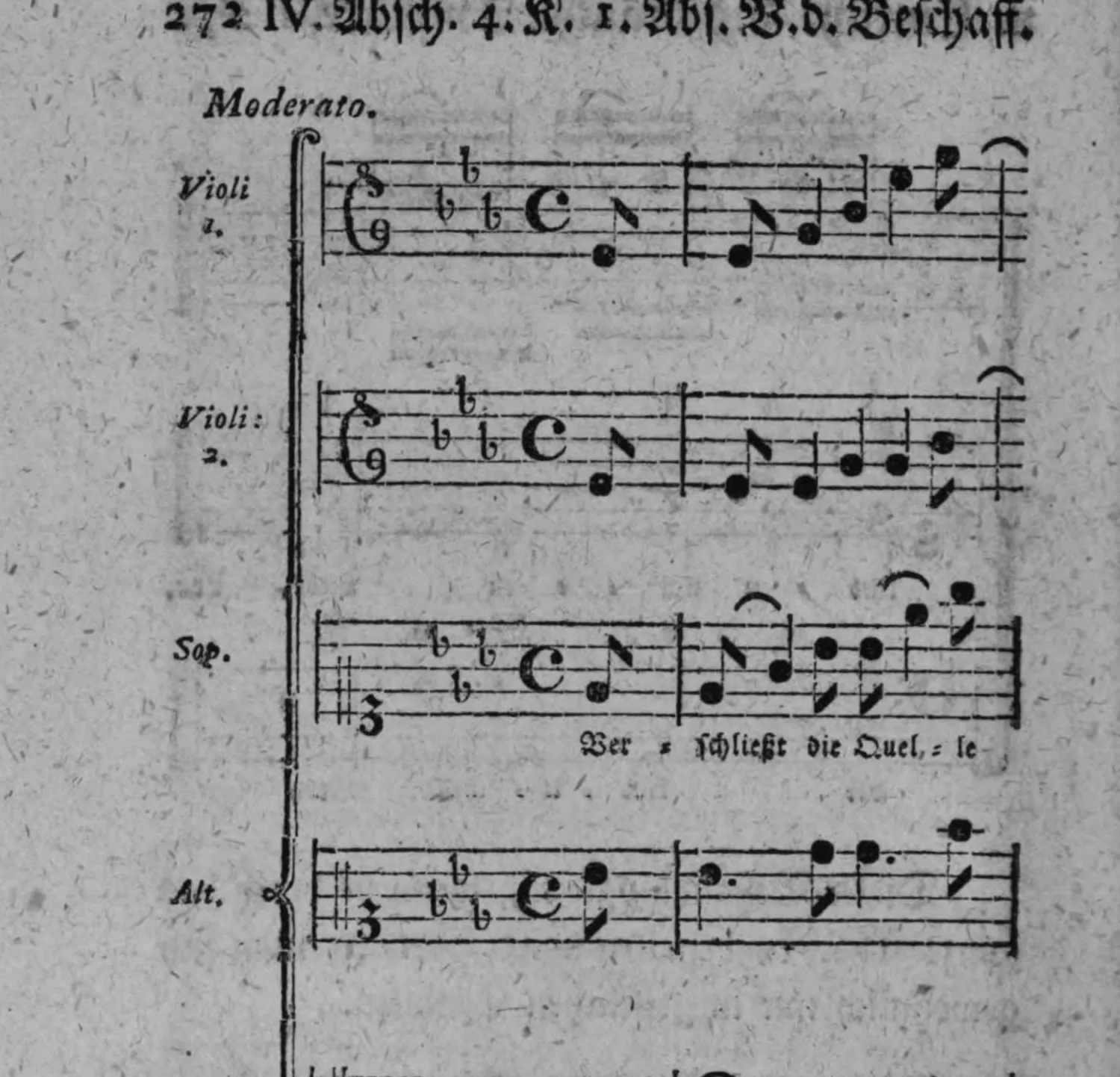 Notenbeyspiel: zweytes Chorbeyspiel »Moderato.« (Chor der freyen Schreibart, zweyte Behandlungsart, Ausdruck ganz in den Singstimmen), Partitur mit sieben Systemen: Violi 1., Violi 2., Sop. (mit Textunterlegung »Ver = schließt die Quel, = le-«), Alt. (ohne Text); erster Ausschnitt