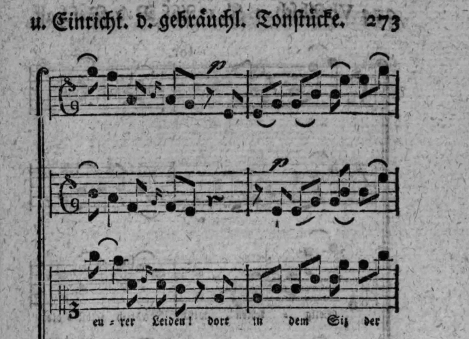 Notenbeyspiel: Fortsetzung der Partitur; Violi 1., Violi 2. und Sop. (mit Textunterlegung »eu = rer Leiden! dort in dem Siz der«)