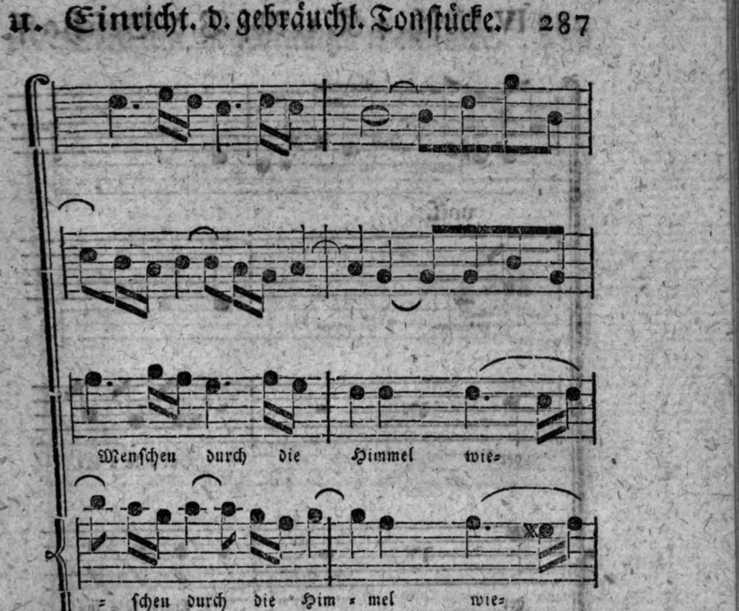 Notenbeyspiel: Fortsetzung, vier Systeme mit Textunterlegung »Menschen durch die Himmel wie=« und »= schen durch die Him = mel wie=«